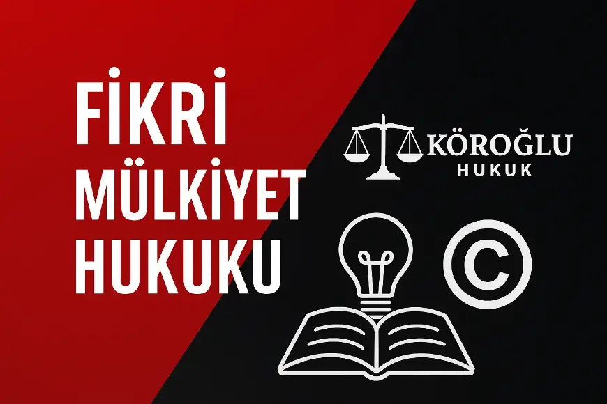 fikri mülkiyet hukuku