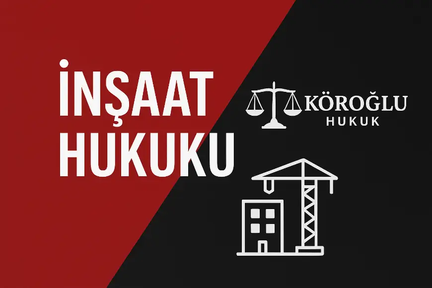 inşaat hukuku