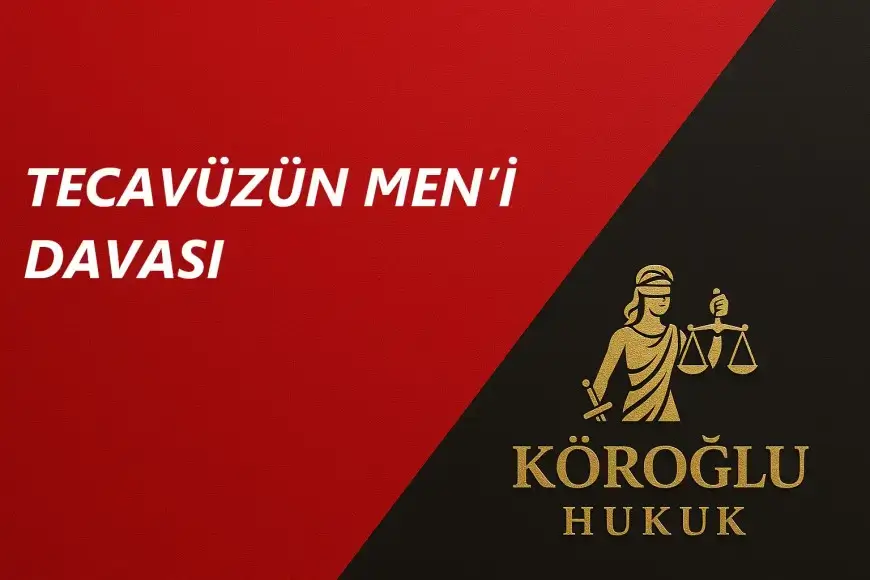 tecavüz meni davası