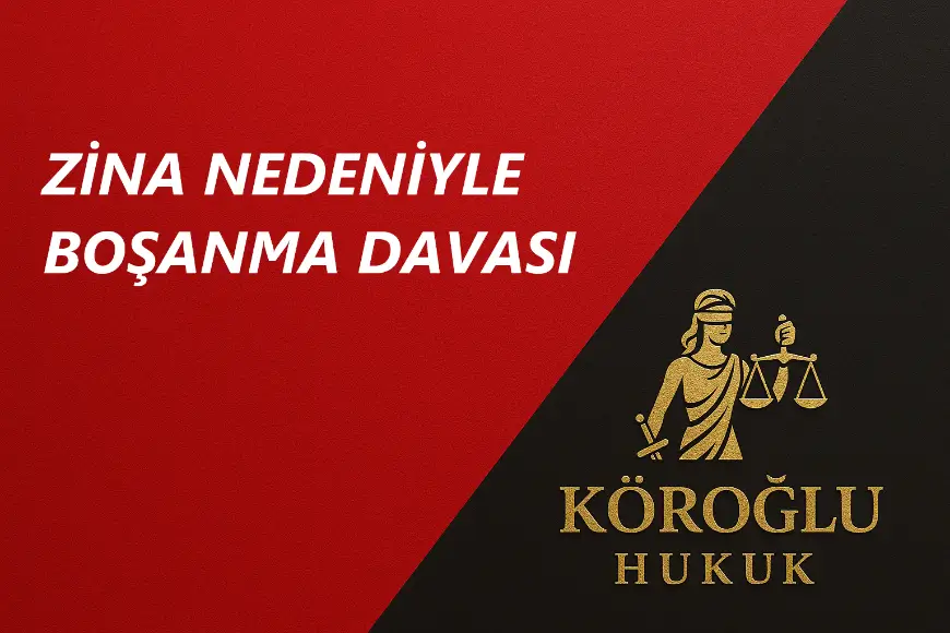 zina nedeniyle boşanma davası