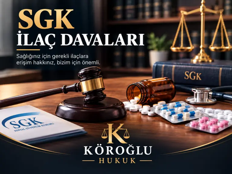 sgk ilaç davaları